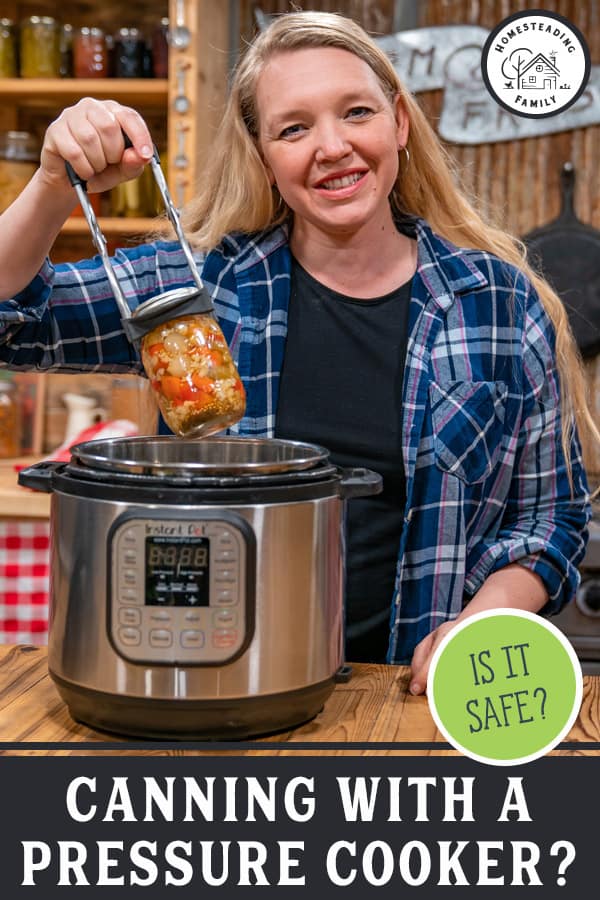 Can I Pressure Can in the Instant Pot? — Homesteading Family