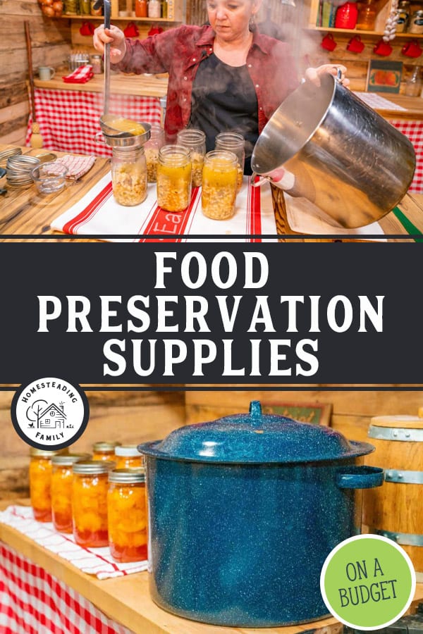 Preservation Tools on a Budget — Homesteading Family