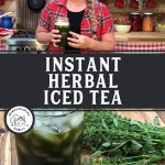Pinterest pin for instant herbal iced tea. Picture of iced tea in a glass Mason jar.