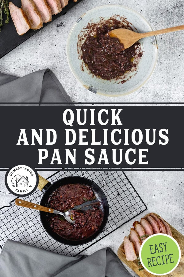 Quick & Easy Pan Sauce Recipe — Homesteading Family