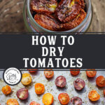 Pinterest pin for how to dry tomatoes.
