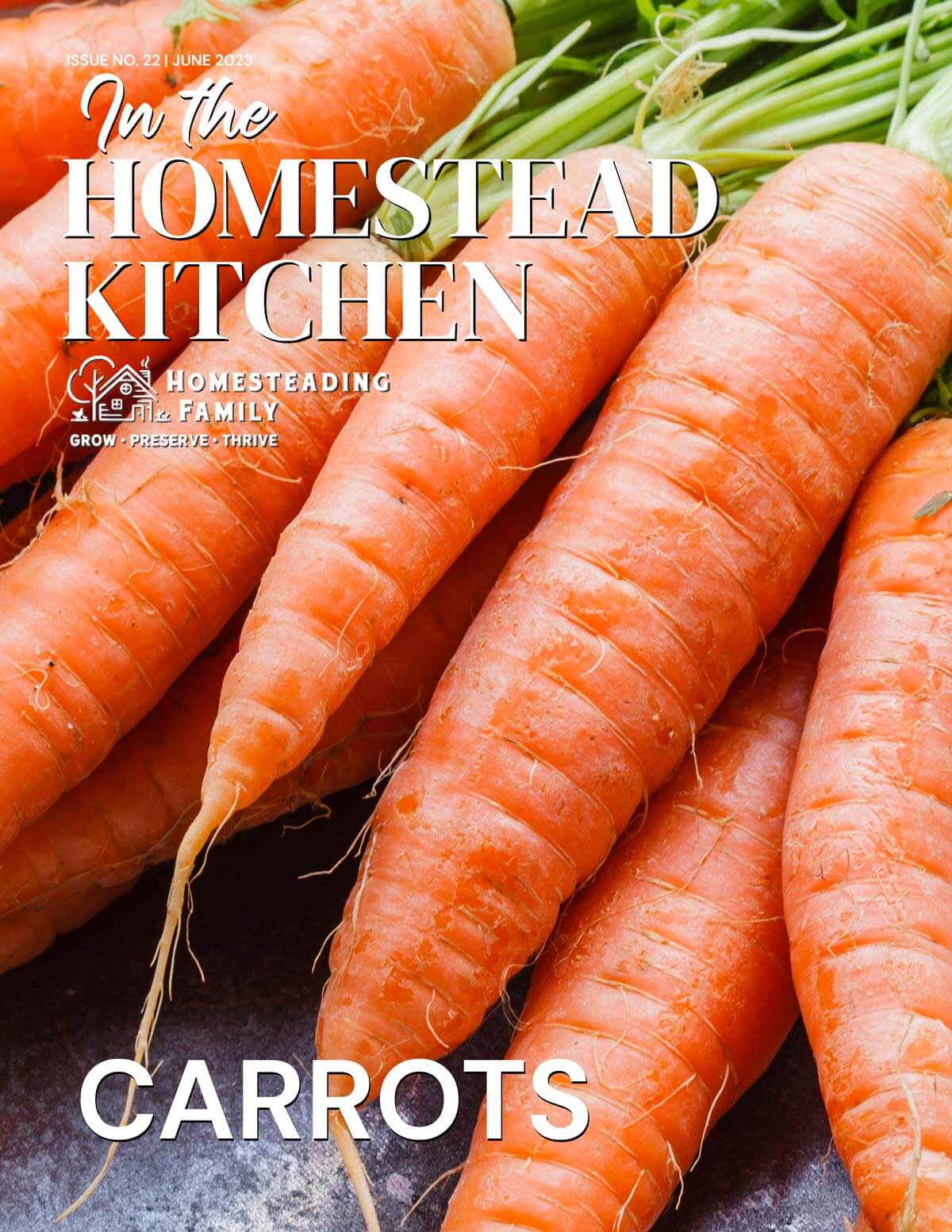 In the Homestead Kitchen Magazine cover with carrots.
