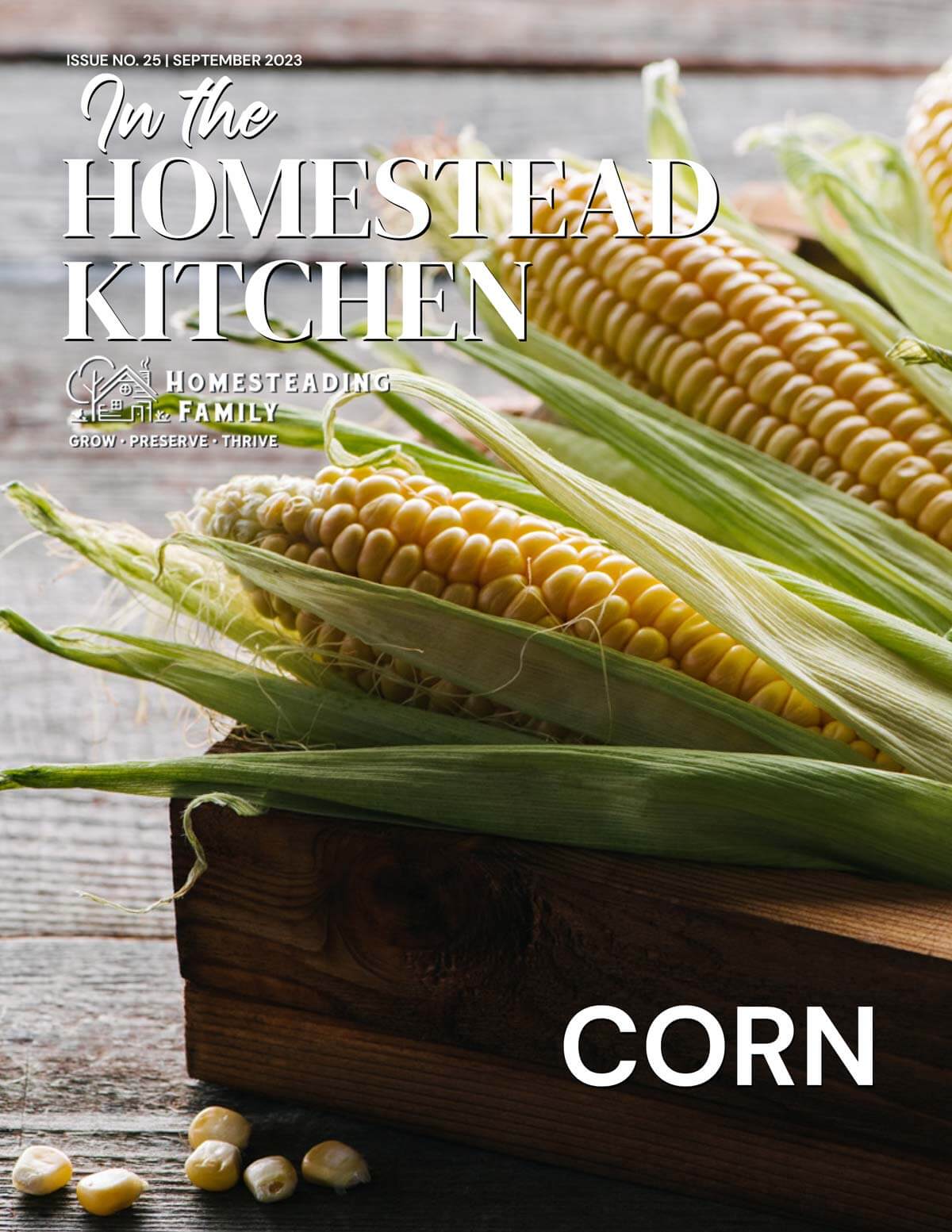 Magazine cover for In the Homestead Kitchen, Corn edition.