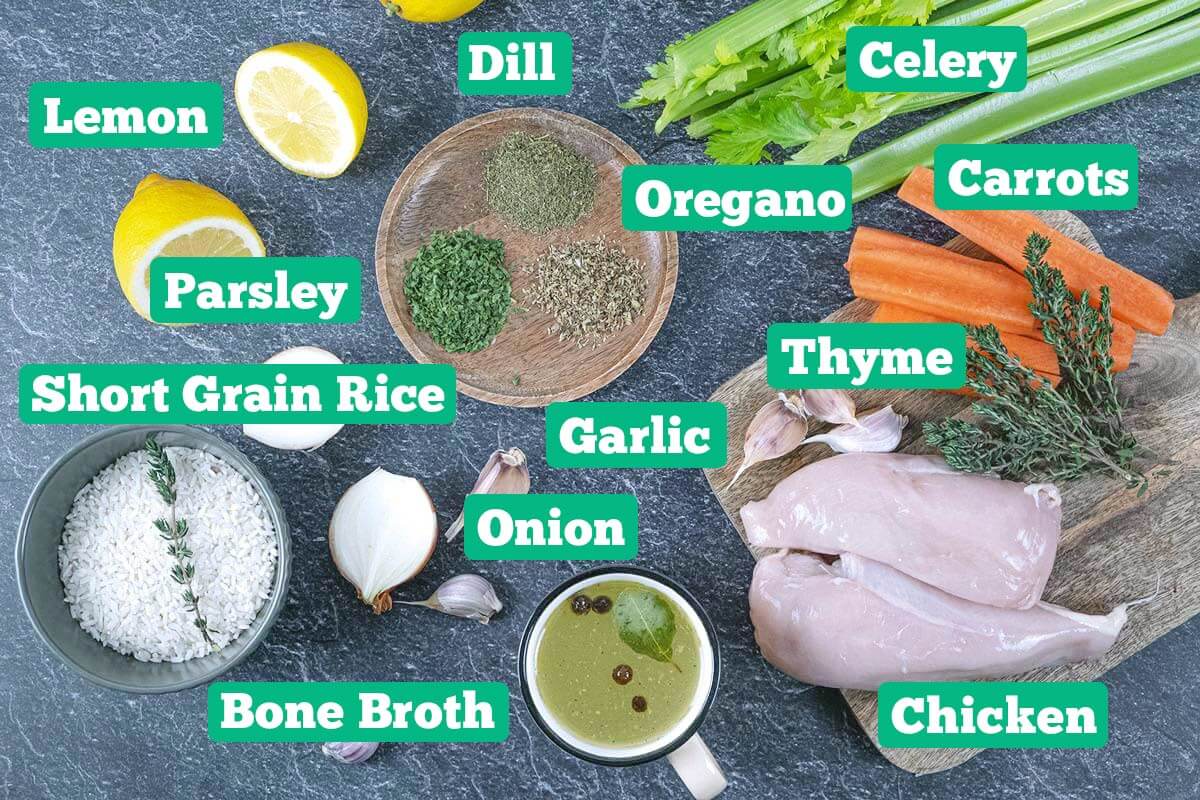 Greek lemon chicken and rice soup ingredients: celery, carrots, thyme, chicken, bone broth, onion, garlic, short grain rice, lemon, dill, parsley, and oregano.