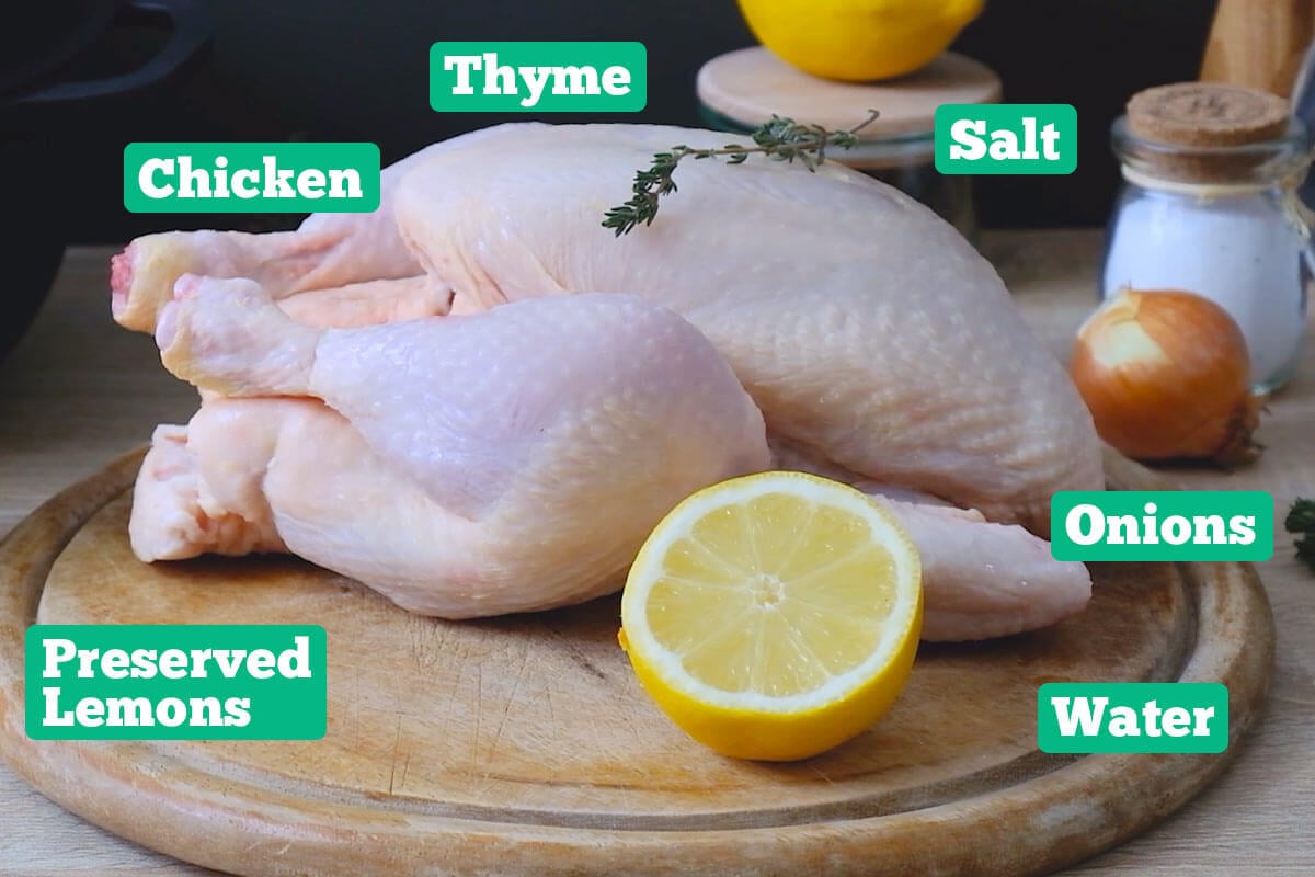 Lemon sauce for chicken ingredients: Whole chicken, thyme, salt, onions, preserved lemons, and water.